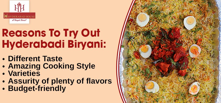 Reasons To Try Out Hyderabadi Biryani
