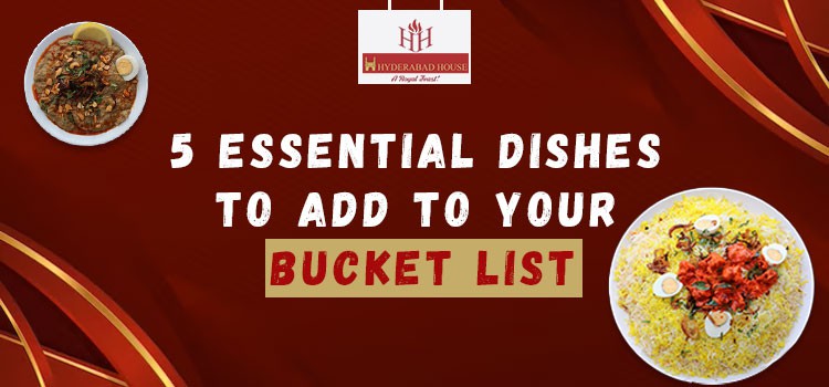 5 Essential Dishes to Add to Your Bucket List